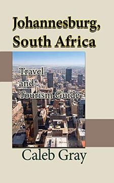 portada Johannesburg, South Africa: Travel and Tourism Guide (en Inglés)