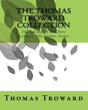 portada The Thomas Troward Collection: The Edinburgh and Dore Lectures, The Hidden Power (en Inglés)