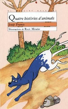 Quatre històries d'animals (El Micalet Galàctic) (in Catalan)