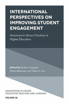 portada International Perspectives on Improving Student Engagement: Advances in Library Practices in Higher Education (Innovations in Higher Education Teaching and Learning, 26) (en Inglés)
