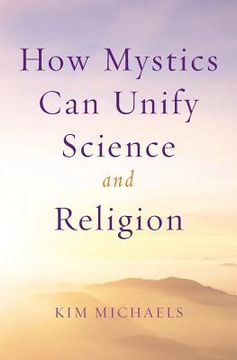 portada How Mystics Can Unify Science and Religion (en Inglés)