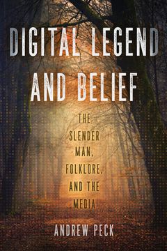 portada Digital Legend and Belief: The Slender Man, Folklore, and the Media (en Inglés)