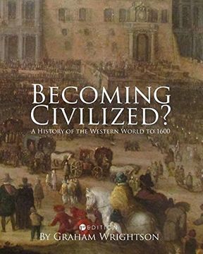 portada Becoming Civilized?: A History of the Western World to 1600