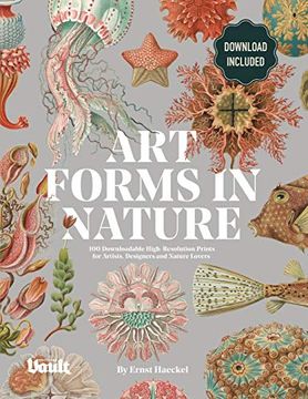 portada Art Forms in Nature by Ernst Haeckel: 100 Downloadable High-Resolution Prints for Artists, Designers and Nature Lovers (en Inglés)