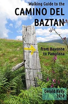 portada Walking Guide to the Camino del Baztan: From Bayonne to Pamplona [Idioma Inglés] (en Inglés)