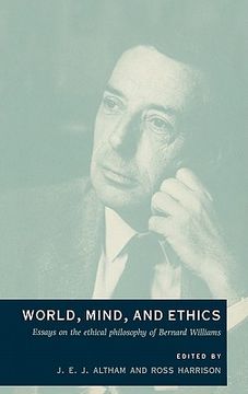 portada World, Mind, and Ethics Hardback: Essays on the Ethical Philosophy of Bernard Williams (en Inglés)