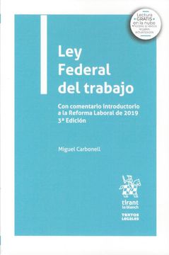 portada Ley Federal del Trabajo. Con Comentario Introductorio a la Reforma Laboral de 2019 / 3 ed.
