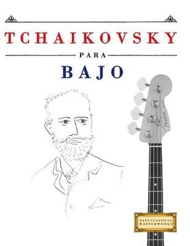 portada Tchaikovsky Para Bajo: 10 Piezas F