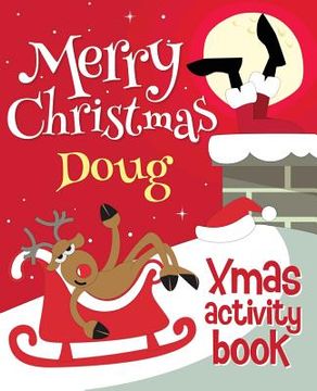 portada Merry Christmas Doug - Xmas Activity Book: (Personalized Children's Activity Book) (en Inglés)