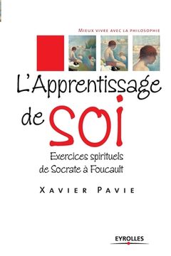 portada L'Apprentissage de soi: Exercices spirituels de Socrate à Foucault (en Francés)