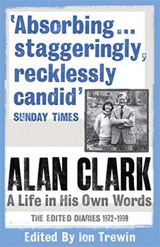 portada Alan Clark: The Diaries 1972 - 1999