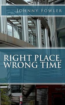portada right place, wrong time (in English)