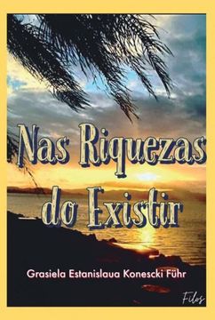portada Nas Riquezas do Existir (in Portuguese)