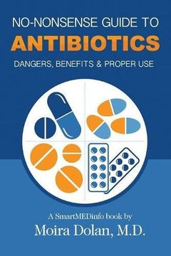 portada NO-NONSENSE GUIDE TO ANTIBIOTICS: Dangers, Benefits & Proper Use (No-Nonsense Guides Book 3)