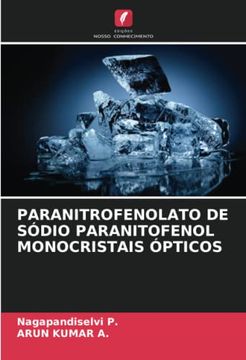 portada Paranitrofenolato de Sódio Paranitofenol Monocristais Ópticos (in Portuguese)
