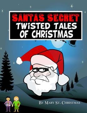 portada Santa's Secret Twisted Tales Of Christmas (en Inglés)
