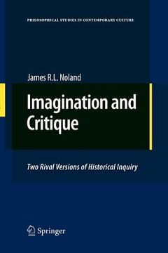 portada imagination and critique: two rival versions of historical inquiry (en Inglés)