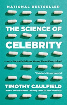 portada The Science of Celebrity. Or is Gwyneth Paltrow Wrong About Everything? (en Inglés)