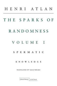 portada The Sparks of Randomness, Volume 1: Spermatic Knowledge (Cultural Memory in the Present) (in English)