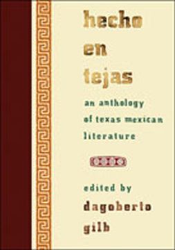 portada Hecho en Tejas: An Anthology of Texas Mexican Literature (Southwestern Writers Collection) (in English)