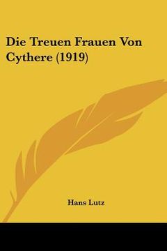 portada Die Treuen Frauen Von Cythere (1919) (en Alemán)