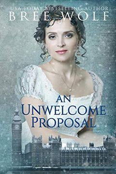 portada An Unwelcome Proposal: A Regency Romance (a Forbidden Love Novella) (en Inglés)