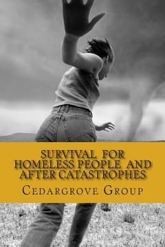 portada SURVIVAL FOR HOMELESS PEOPLE And after catastrophes (en Inglés)