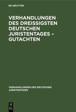 portada Verhandlungen des Dreißigsten Deutschen Juristentages - Gutachten (in German)
