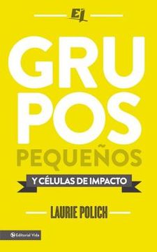 portada grupos pequenos y celulas de impacto (in Spanish)