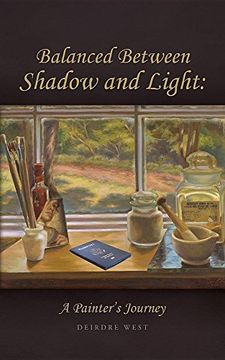 portada Balanced Between Shadow and Light: A Painter's Journey