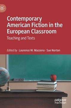 portada Contemporary American Fiction in the European Classroom: Teaching and Texts (in English)