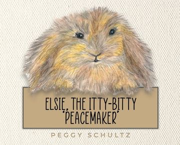 portada Elsie, the Itty-Bitty 'Peacemaker' (en Inglés)