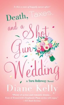 portada Death, Taxes, and a Shotgun Wedding: A Tara Holloway Novel (a Tara Holloway Novel, 12) (en Inglés)