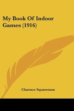 portada my book of indoor games (1916) (en Inglés)