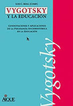 portada vygotsky y la educacion. connotaciones y aplicaciones psicologia sociohistorica educacion