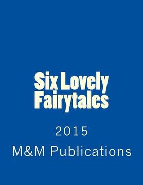 portada Six Lovely Fairytales (en Inglés)