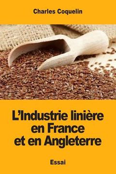 portada L'Industrie linière en France et en Angleterre (in French)