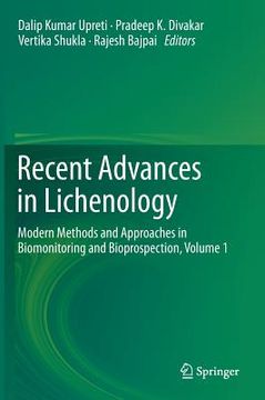 portada Recent Advances in Lichenology: Modern Methods and Approaches in Biomonitoring and Bioprospection, Volume 1 (en Inglés)