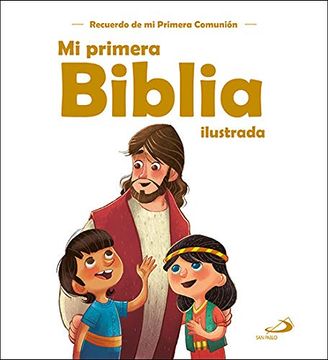portada Mi Primera Biblia Ilustrada: Recuerdo de mi Primera Comunión (Primeras Comuniones) (in Spanish)