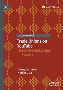 portada Trade Unions on Youtube: Online Revitalization in Sweden