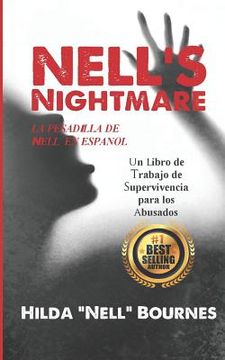 portada La Pesadilla de Nell: : Un Libro de Trabajo de Supervivencia Para Los Abusados