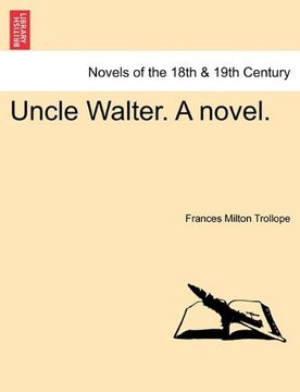 portada uncle walter. a novel. (en Inglés)