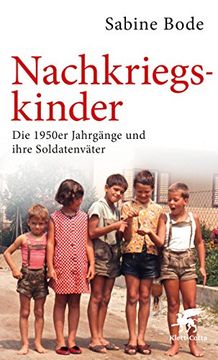 portada Nachkriegskinder: Die 1950er Jahrgänge und ihre Soldatenväter (en Alemán)