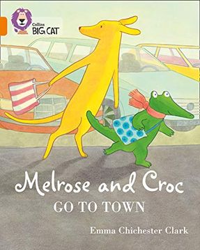 portada Melrose and Croc go to Town: Band 06 (en Inglés)