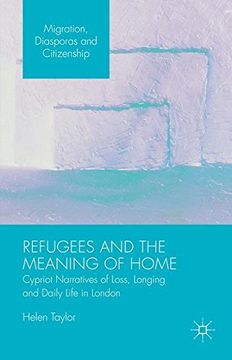portada Refugees and the Meaning of Home (Migration, Diasporas and Citizenship)