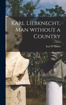portada Karl Liebknecht, Man Without a Country (en Inglés)