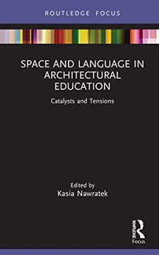 portada Space and Language in Architectural Education (Routledge Focus on Design Pedagogy) (in English)