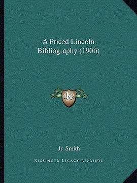 portada a priced lincoln bibliography (1906) (en Inglés)
