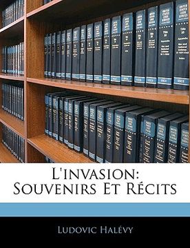 portada L'Invasion: Souvenirs Et Récits (en Francés)