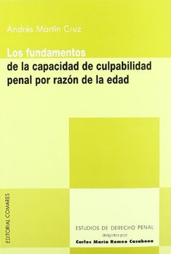 Los fundamentos de la capacidad deculpabilidad penal por razon de edad